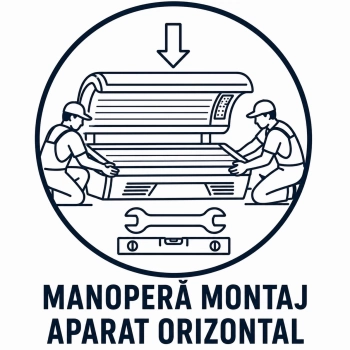 MANOPERA MONTAJ APARAT ORIZONTAL