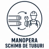 MANOPERA SCHIMB DE TUBURI
